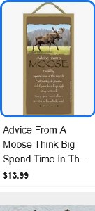 SJT Enterprises Advice From A Moose Sign 5"x10"