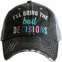 KATYDID I'll Bring the Bad Decisions Women's Trucker Cap One Size Grey