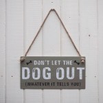 Don't Let The Dog Out Sign