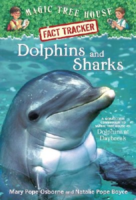 Magic Tree House Fact Tracker Dolphins and Sharks