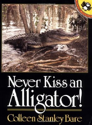 Never Kiss an Alligator! Book