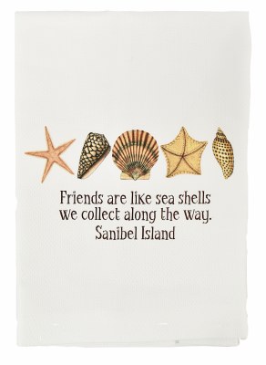 Friends Are Like Shells Sanibel Island Kitchen Towel