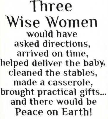 "Three Wise Women Asked Directions, Arrived On Time, And There Would Be Peace On Earth!" Kitchen Towel