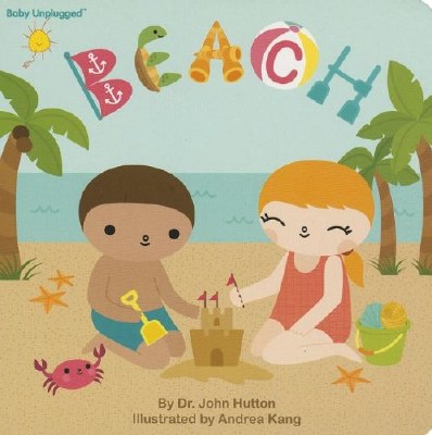 Baby Unplugged: Beach Book