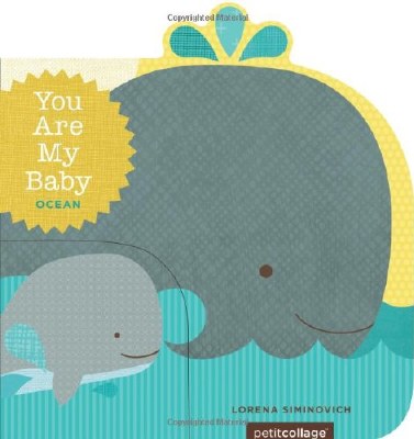 You Are My Baby: Ocean Book
