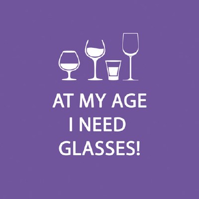 5" Square At My Age I Need Glasses Beverage Napkins