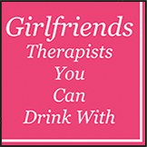 5" Square Girlfriends Therapists You Can Drink With Beverage Napkins