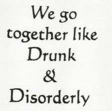 "We Go Together Like Drunk & Disorderly" Kitchen Towel