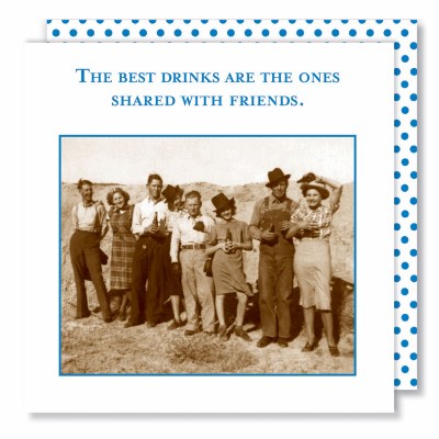 5" Square The Best Drinks Are Shared Beverage Napkins