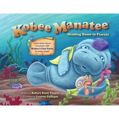 Kobee Manatee: Heading Home to Florida Book