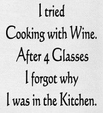 "I Tried Cooking With Wine. After 4 Glasses I Forgot Why I Was In The Kitchen." Kitchen Towel