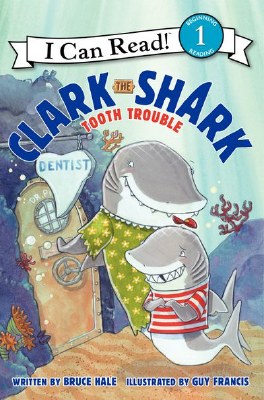 Clark The Shark Tooth Trouble Book