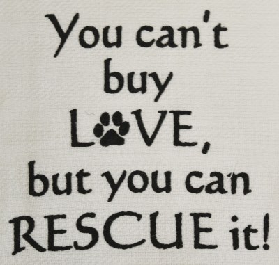 "You Can't Buy Love, But You Can Rescue It!" Kitchen Towel