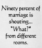 "Ninety Percent Of Marriage Is Shouting... 'What?' From Different Rooms" Kitchen Towel