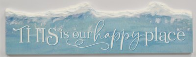 6" x 24" "This is Our Happy Place" Plaque