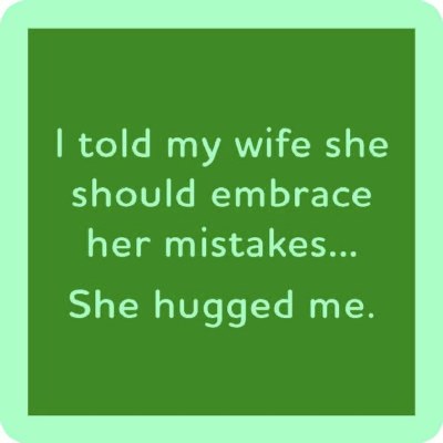 4" Square Green With Mint Border Embrace Her Mistakes Coaster
