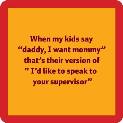 4" Square Dark Yellow With Red Border Speak To Your Supervisor Coaster