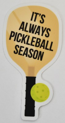 "It's Always Pickleball Season" Pickleball Racket Sticker