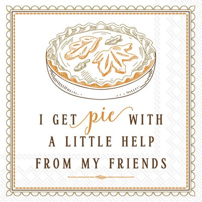 "I Get Pie With A Little Help From My Friends" Beverage Napkin Fall and Thanksgiving