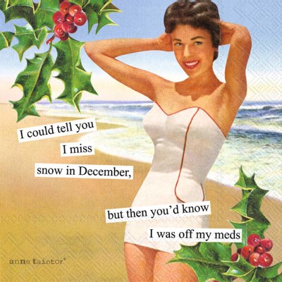 "I Could Tell You I Miss Snow in December" Beverage Napkins