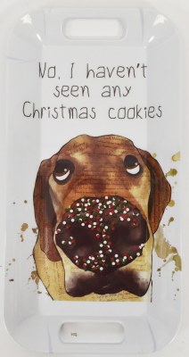 8" Dog "No. I Haven't Seen Any Christmas Cookies" Melamine Tray