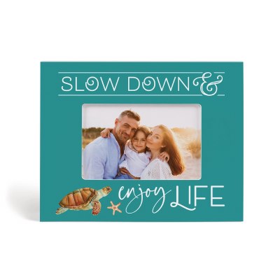 4" x 6" "Slow Down & Enjoy Life" Photo Frame