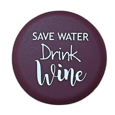 "Save Water, Drink Wine" Silicone Bottle Cap