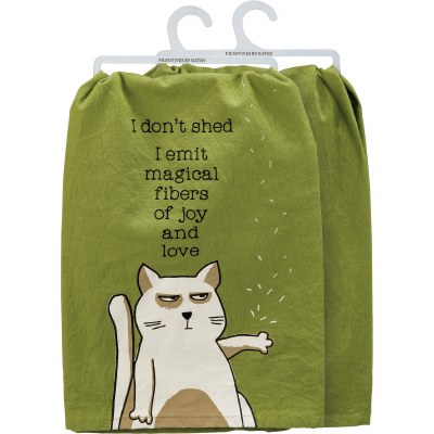 28" Sq "I Don't Shed I Emit Magical Fibers of Joy and Love" Cat Kitchen Towel