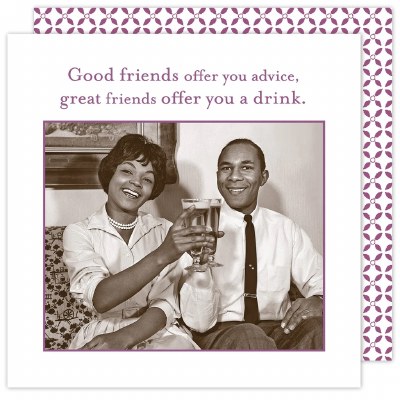 5" Square "Good Friends Offer Advice, Great Friends Offer you a Drink" Beverage Napkins