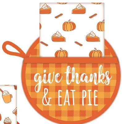 9" Round 'Give Thanks & Eat Pie" Pot Holder With Kitchen Towel