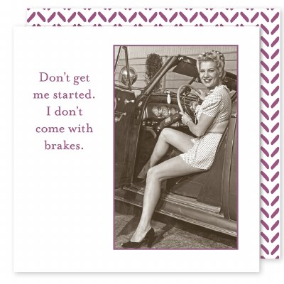 5" Square " Don't Get Me Started. I Don't Have Brakes" Beverage Napkins