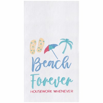 27" x 18" "Beach Forever Housework Whenever" Flour Sack Kitchen Towel