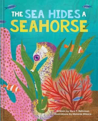 The Sea Hides a Seahorse Children's Book