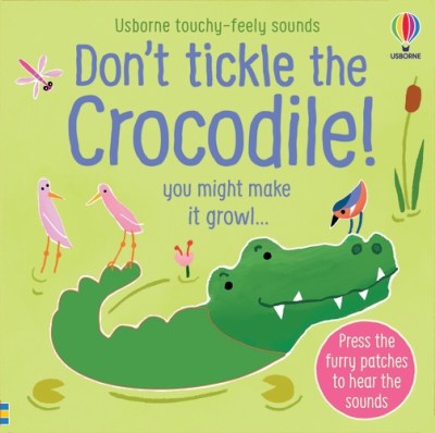 Don't Tickle the Crocodile! Children's Book