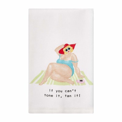 26" x 16" "If You Can't Tone It, Tan It" Pool Lady Kitchen Towel by Mud Pie