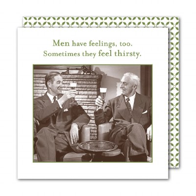 5" Square "Men Have Feelings Too. Sometimes They Feel Thirsty" Beverage Napkins