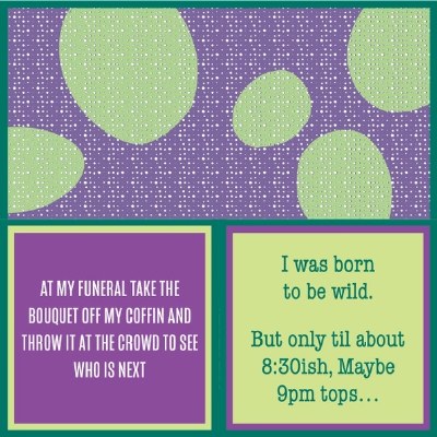 5" Square "I Was Born to be Wild. But Only Til About 8:30ish, Maybe 9pm Tops..." Double Sided Beverage Napkins