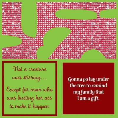 5" Square "Gonna Go Lay Under The Tree To Remind My Family That I Am A Gift." Christmas Double Sided Beverage Napkins