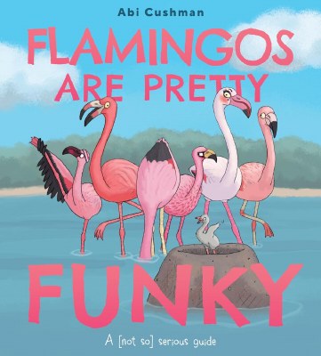 Flamingos Are Pretty Funny Children's Book