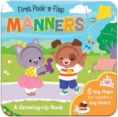 First Peek-A-Flap Manners Children's Book