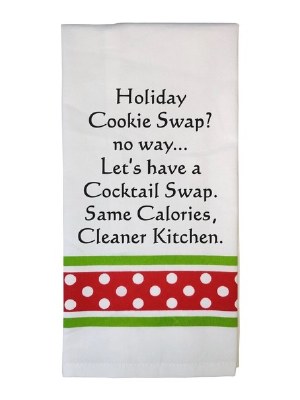 "Holiday Cookie Swap. No Way. Let's Have a Cocktail Swap" Christmas Kitchen Towel