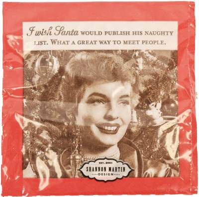 5" Square "I Wish Santa Would Publish His Naughty List. What a Great Way to Meet People." Christmas Beverage Napkins