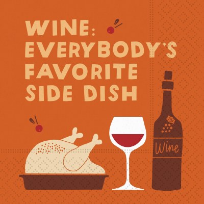 5" Square "Wine: Everybody's Favorite Side Dish" Fall & Thanksgiving Beverage Napkins