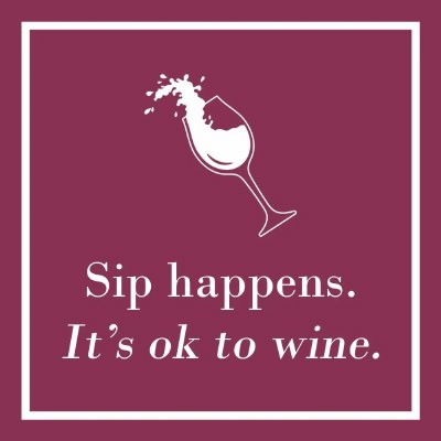 5" Square "Sip Happens. It's Okay to Wine." Beverage Napkins