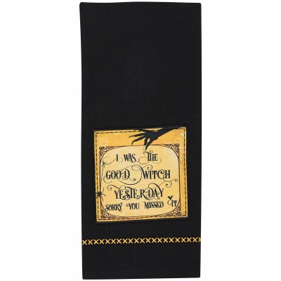 28" x 18" "I Was The Good Witch Yesterday Sorry You Missed It" Halloween Kitchen Towel