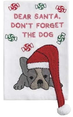 21" x 14" "Dear Santa, Don't Forget the Dog" Dog Wearing a Santa Hat Christmas Kitchen Towel by Mud Pie