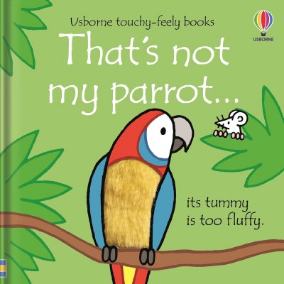 That's Not My Parrot Children's Book