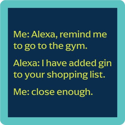 4" Square "Alexa, Remind Me To Go To The Gym" Coaster