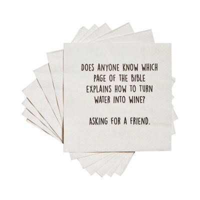 5" Square Does anyone know which page of the bible explains how to turn water into wine? Beverage Napkins