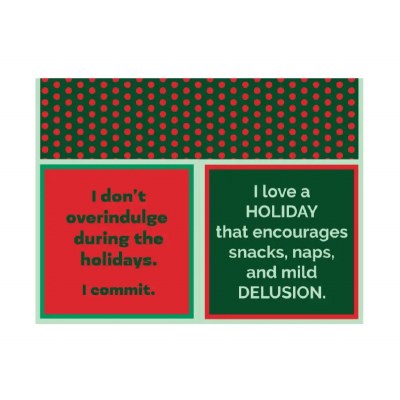 5" Sq "I Love a Holiday That Enourages Snacks, Naps, and Mild Delusion" Double Sided Christmas Beverage Napkins